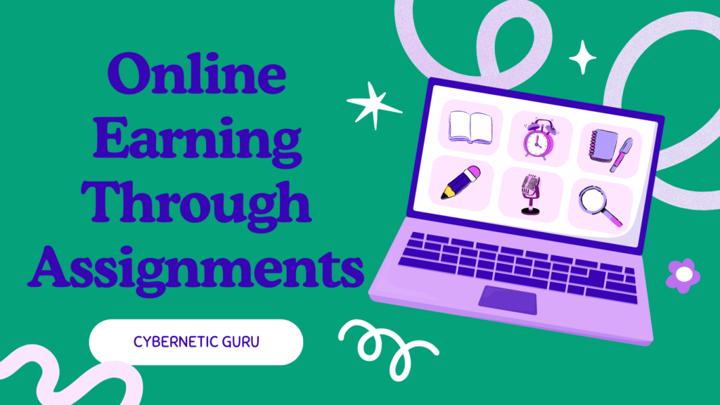 online earning through assignments