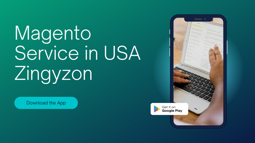 Magento Service in USA Zingyzon 